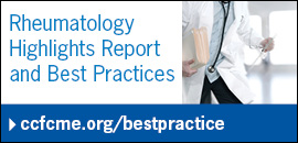 Rheumatology Highlights Report and Best Practices